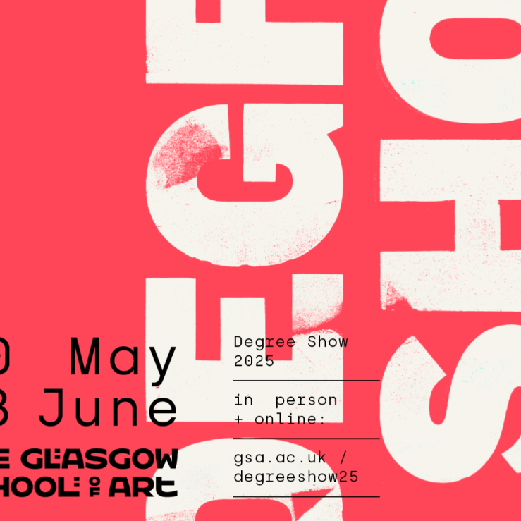 The Glasgow School of Art Degree show 2025