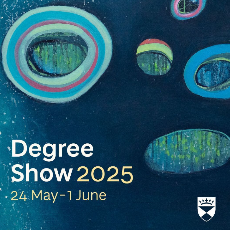 DJCAD Art & Design Undergraduate Degree Show 2025