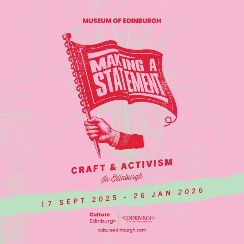 Making a Statement: Craft & Activism in Edinburgh