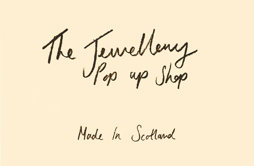 The Jewellery Pop Up Shop - Made in Scotland